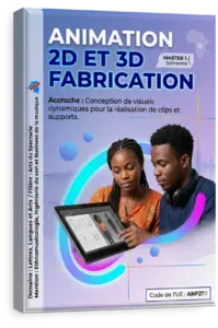 Animation 2D et 3D Fabrication