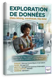 Exploration de données (Data Mining, warehouse, big data)