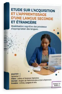 Etude sur l'acquisition et l'apprentissage d'une langue seconde et étrangère
