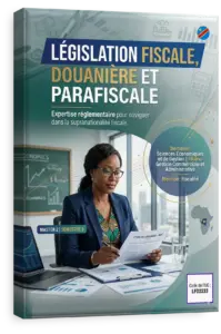 Législation fiscale, douanière et parafiscale