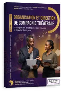 Organisation et direction de compagnie théâtrale