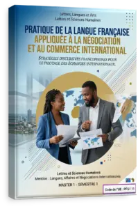 Pratique de la langue française appliquée à la négociation et au commerce International