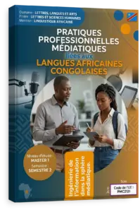 Pratiques professionnelles médiatiques liées aux langues africaines congolaises