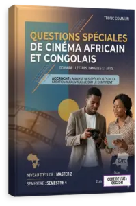 Des questions spéciales de cinéma africain et congolais
