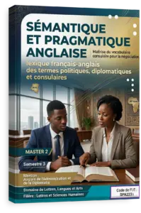 Sémantique et pragmatique anglaise: lexique français-anglais des termes politiques, diplomatiques et consulaires