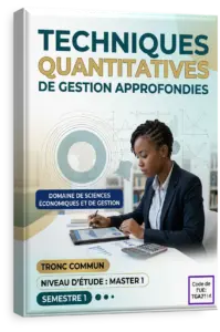 Techniques quantitatives de gestion approfondies