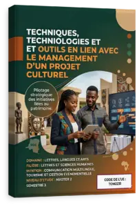 Techniques, technologies et outils en lien avec le management d'un projet culturel