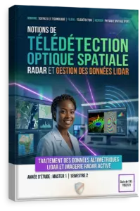 Télédétection Optique Spatiale, Radar et Gestion des Données LIDAR