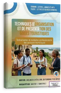 Techniques d'organisation et de présentation des visites et guides touristiques