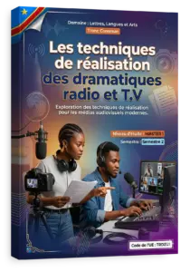 Les techniques de réalisation des dramatiques radio et T.V Tronc Commun